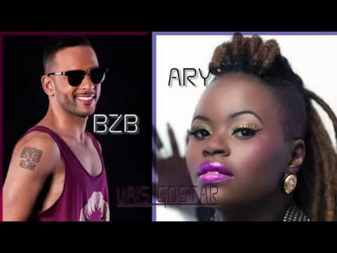 Bzb   Vais Gostar feat Ary 2015