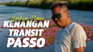 Download lagu Yochen Amos - KENANGAN TRANSIT PASSO mp3