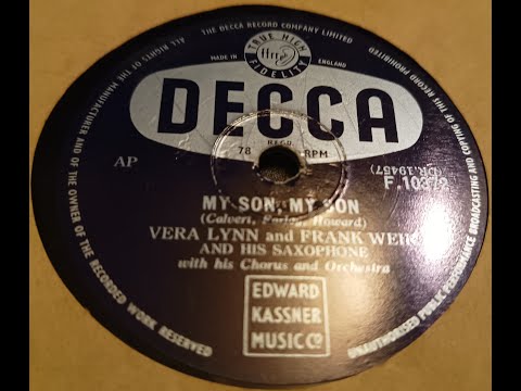 My Son, My Son - Vera Lynn and Frankie Weir And His Saxophone - 78rpm