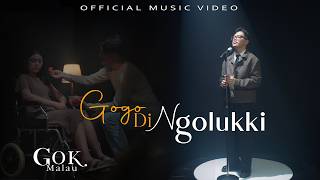 Download lagu Gok Malau - Gogo Di Ngolukki |   mp3