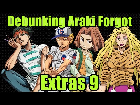 Debunking Araki Forgot Extras 9