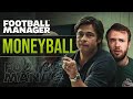 Moneyball in Football Manager