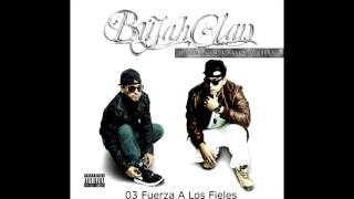 03 Bujah Clan - Fuerza A Los Fieles