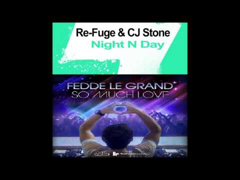 Fedde Le Grand vs Re Fuge & CJ Stone - So Much Night N Day Love