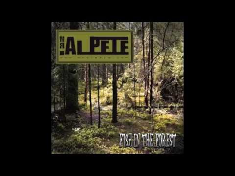 Mr. Al Pete 'Fish In The Forest' album promo