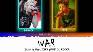 SUM 41 - War (feat. TAKA from ONE OK ROCK) Lyric Color Coded
