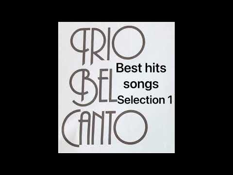 TRIO BEL CANTO  BEST RUMBA  HITS SONGS