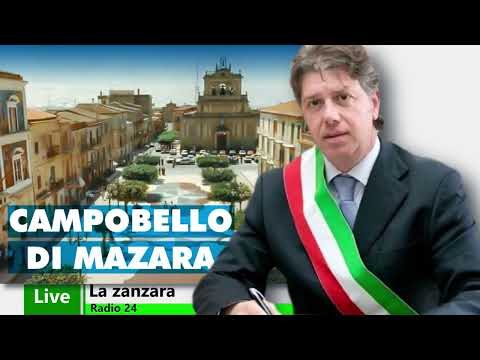 Il sindaco di Campobello di Mazara contro la Mafia, senza se e senza ma - La Zanzara 19.1.2023