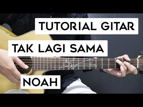 download lagu mp3 mp4 Kunci Gitar Noah Tak Lagi Sama, download lagu Kunci Gitar Noah Tak Lagi Sama gratis, unduh video klip Download Kunci Gitar Noah Tak Lagi Sama Mp3 dan Mp4 Youtube Gratis