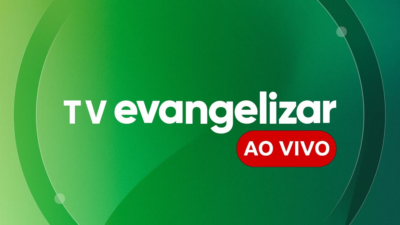 TV Evangelizar AO VIVO
