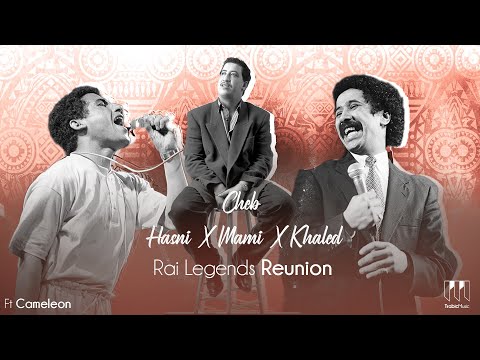 Cheb Hasni ft Cheb Khaled ft Cheb Mami ft Cameleon - Rai legends Reunion ( Trabic music Remix )2022