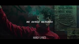 Alemán - Me Estás Matando || LETRA