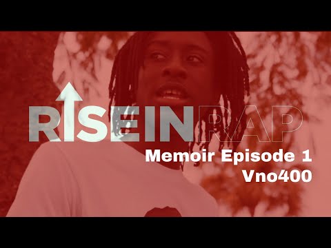 Rise In Rap Memoir Episode 1 Ft Vno400