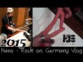 Nano - Rock on. Germany Vlog 2015 [ ナノ友 from ...