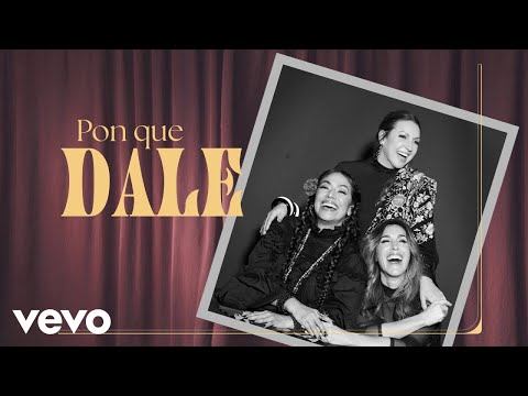 Lila Downs, Niña Pastori, Soledad - Pon Que Dale (Lyric Video)
