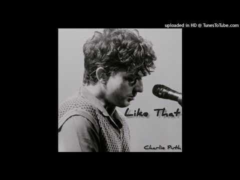 Charlie Puth - Like That