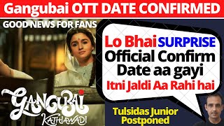 gangubai kathaiwadi confirm ott release date @NetflixIndiaOfficial @Netflix gangubai ott release date #ott
