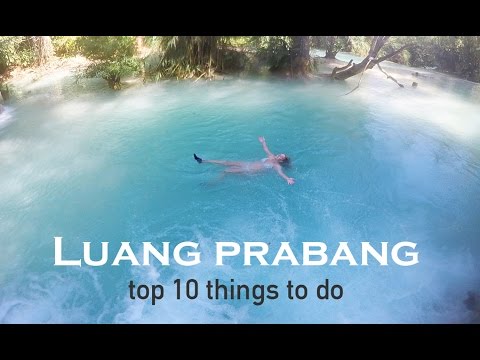Top 10 things to do in Luang Prabang | Laos