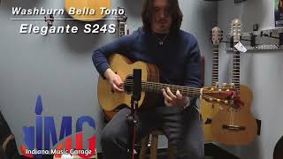 Video thumbnail for Washburn Bella Tono Elegante S24S Solid Top by Indiana Music Garage