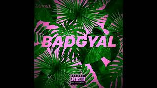 Livaï - Bad Gyal (Audio)