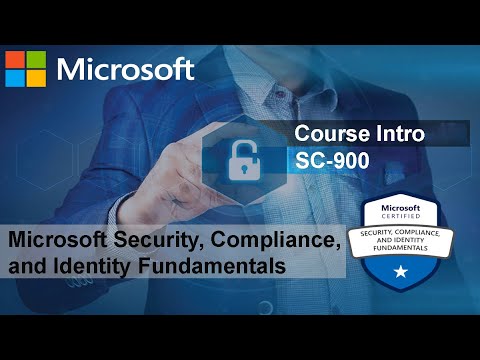 SC 900 Microsoft Security Compliance and Identity Fundamentals | Course Intro