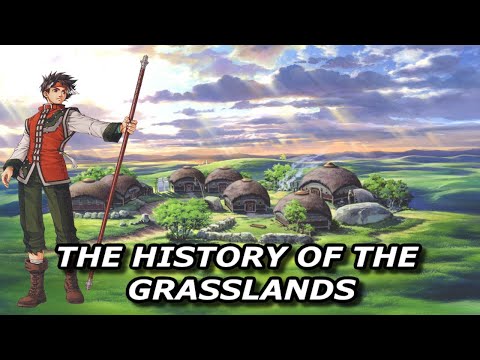 Suikoden Lore - The History of the Grasslands