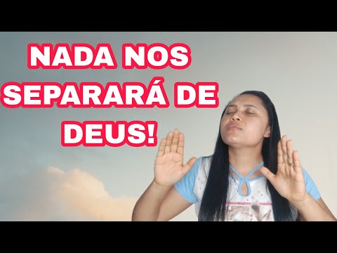 NOTHING CAN SEPARATE US FROM GOD!