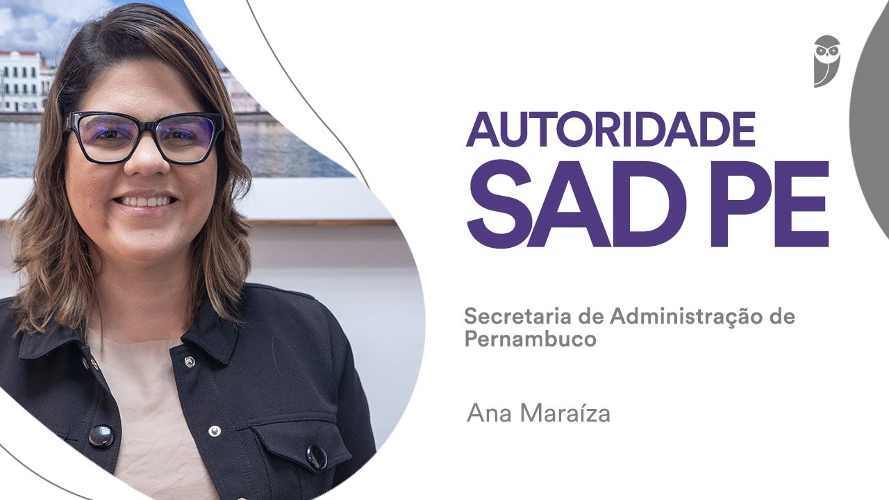 Concurso Unificado PE: Ana Maraíza fala sobre carreira e oportunidades na SAD