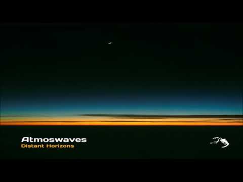 Atmoswaves - Distant Horizons [Full Album] Video
