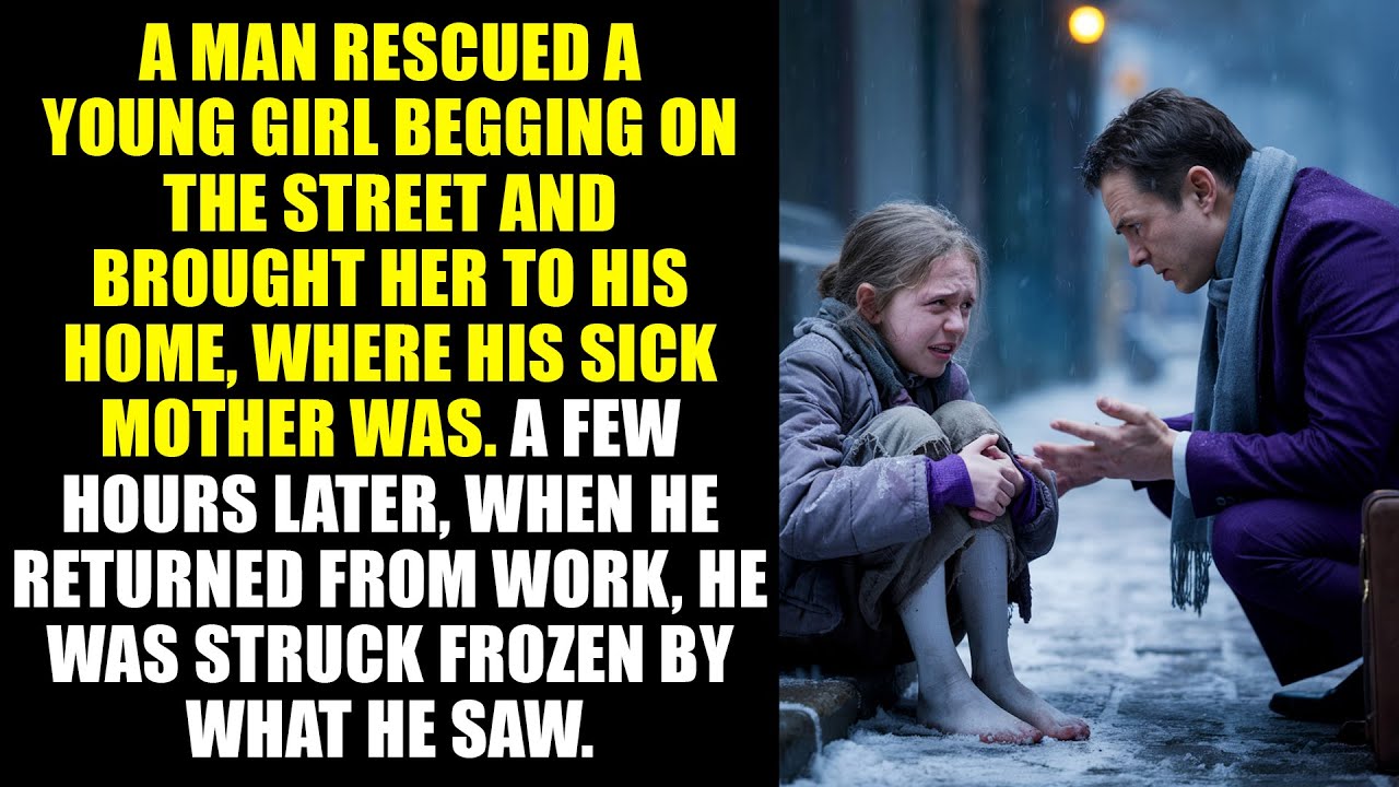 A MAN RESCUED a little BEGGAR GIRL from the STREET and LEFT her at HOME with his AILING MOTHER...