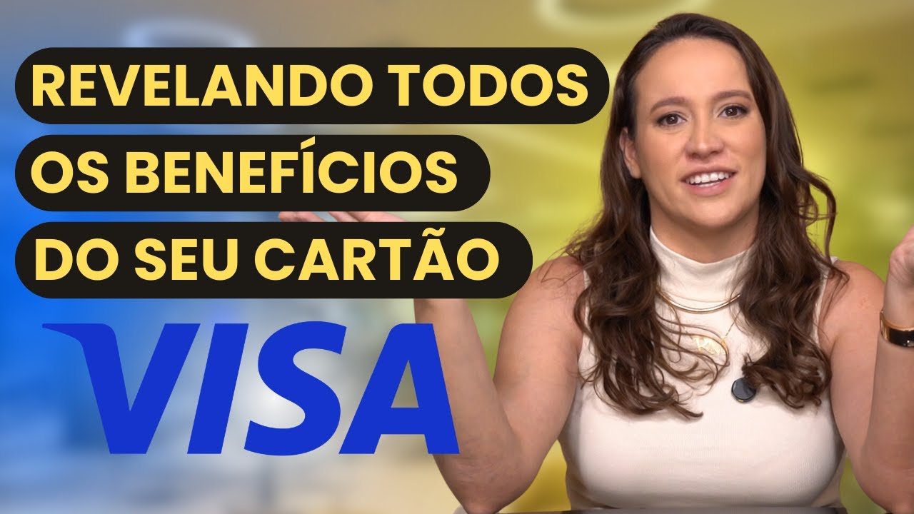 Aproveite ao Máximo os Benefícios da Bandeira Visa: Seguros, Salas VIP e Muito Mais! | #MSS