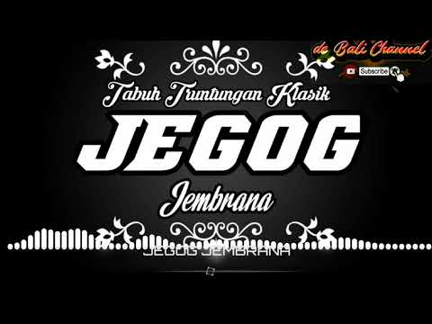 Jegog ||| Tabuh Truntungan Klasik