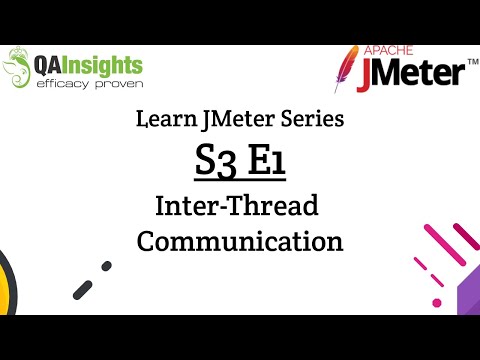 S3E1 Learn JMeter Series - Inter Thread Communication