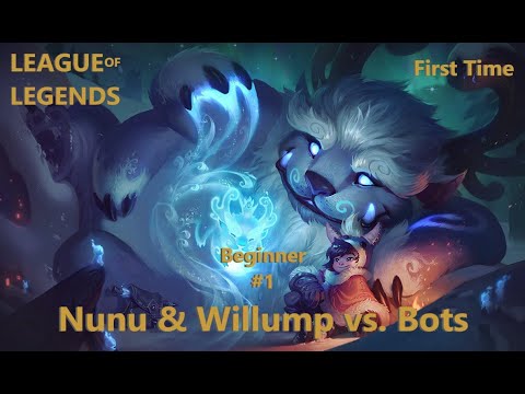 League of Legends - Zum ersten mal mit Nunu & Willump vs. Bots gespielt - Anfänger #1