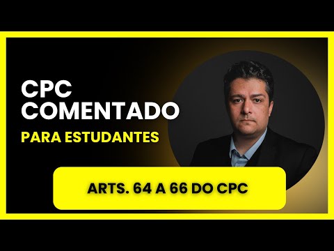 CPC Comentado - Arts. 64 a 66 Comentados - Da Incompetência