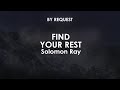 Find Your Rest Solomon Ray