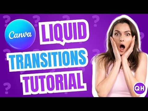 Canva Liquid Transitions Tutorial