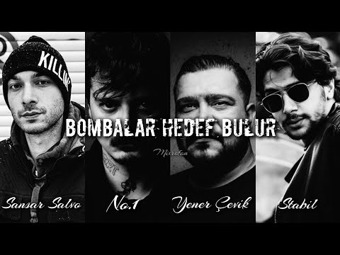 Sansar Salvo & No.1 & Yener Çevik & Stabil - Bombalar Hedef Bulur 2.0