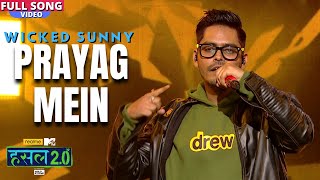 Prayag mein  Wicked Sunny  Hustle 20