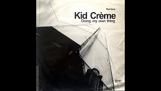 Kid Creme Feat. MC Shurakano - Doing My Own Thing (Jerry Ropero & Denis The Menace Remix)