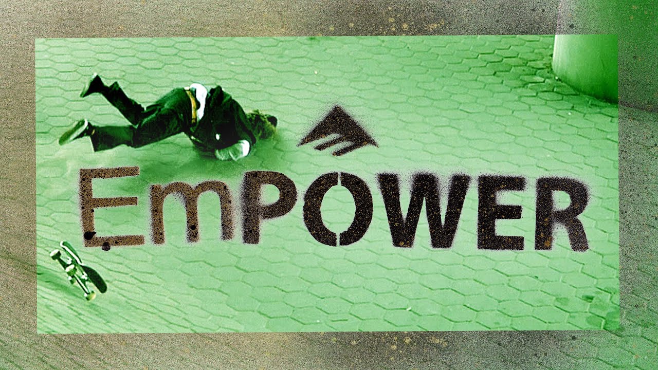 Emerica's "EMPOWER" Video