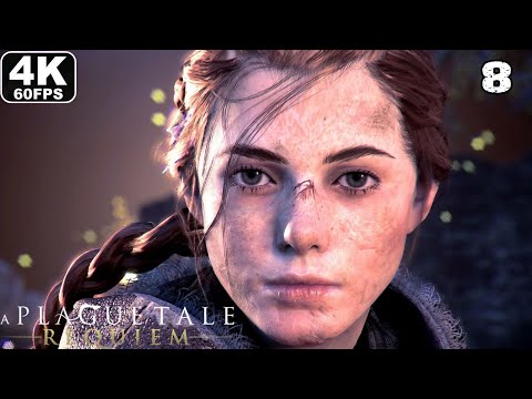 A PLAGUE TALE REQUIEM Gameplay Walkthrough Part 8 FULL GAME [4K 60FPS] - No Commentary