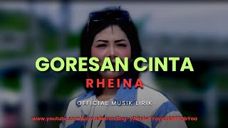 Download lagu RHEINA - GORESAN CINTA (  Musik Lirik ) mp3