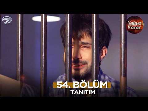 Yalnız Karar Pakistan Dizisi 54. Bölüm Final Fragmanı