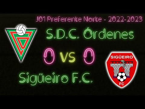 [2022-09-11] 🟠 J01 - SDC Órdenes 0 vs 0 Sigüeiro FC - Preferente Norte 2022-2023