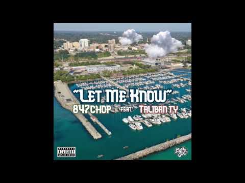 Let Me Know Feat. Taliban Ty