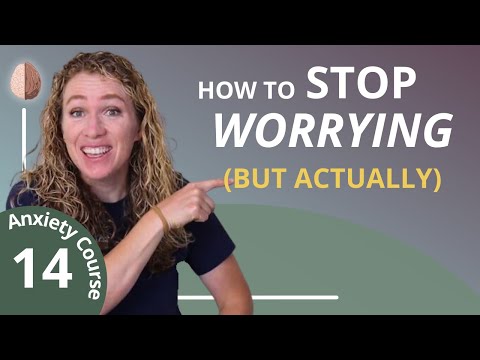 How to Stop Worrying: The #1 Skill to Stop Anxiety & Master GAD 14/30