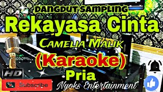 Download lagu REKAYASA CINTA - Camelia Malik (KARAOKE) Dangdut || Nada Pria CIS minor mp3