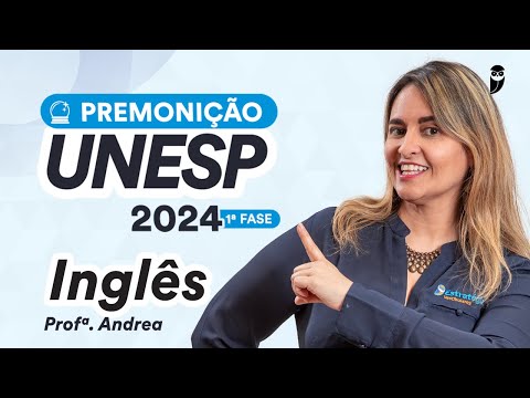 Premonição UNESP 2024 1ª Fase - Inglês - Prof. Andrea Belo