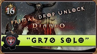 Diablo 3 "GR70" Primal Unlock (Solo) - Season 16